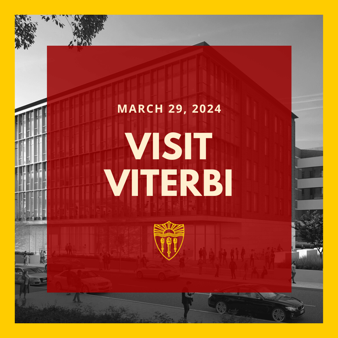 Visit Viterbi info graphic, March 29, 2024.