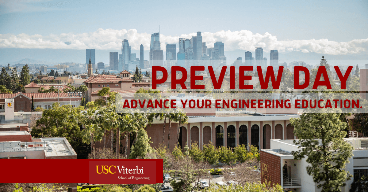 USC Viterbi Preview Day - Advance Your Engineering Education. A scenic view of the USC campus with the Los Angeles skyline in the background.